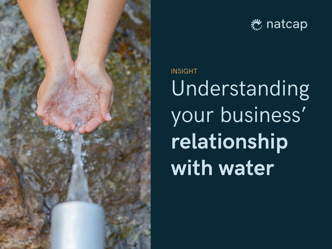Understanding your business’ relationship with water